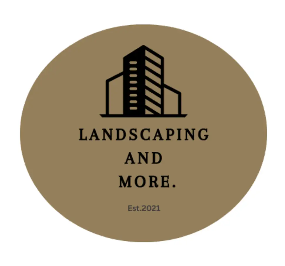 Landscaping and More